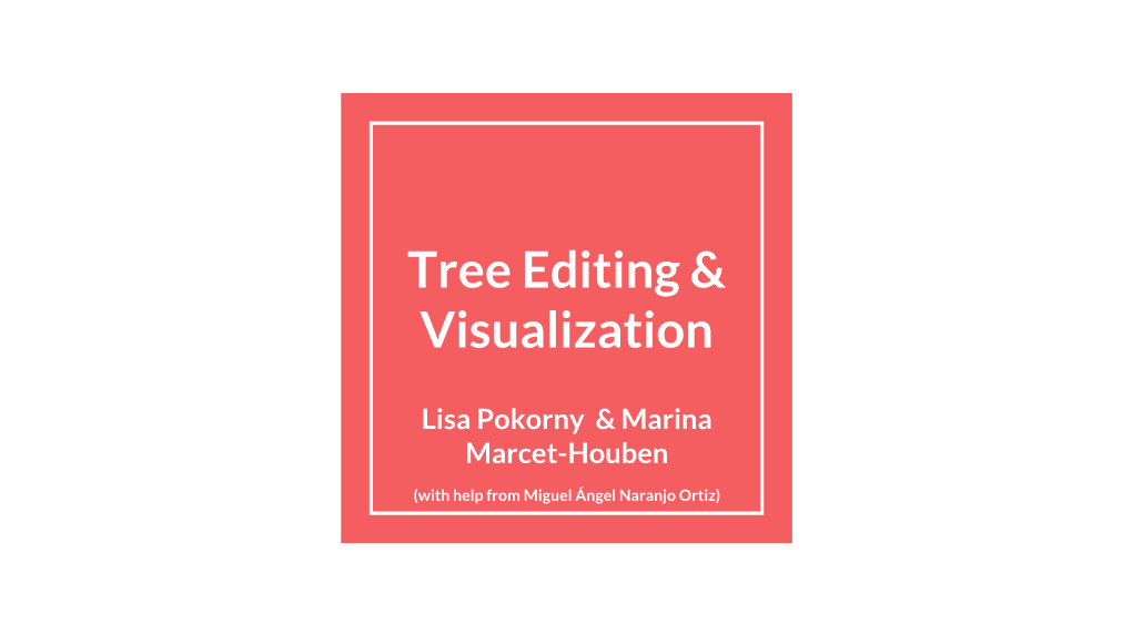 Tree Editing & Visualization