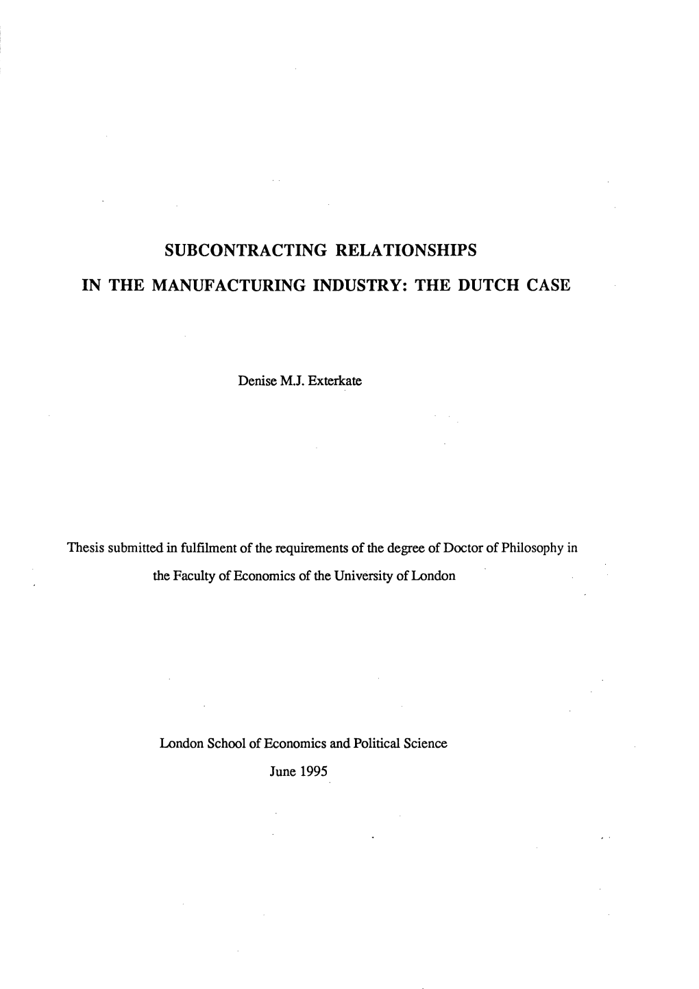 Subcontracting Relationships in the Dutch Manufacturing Industry, Which Is Characterized by a Predominance of Smes