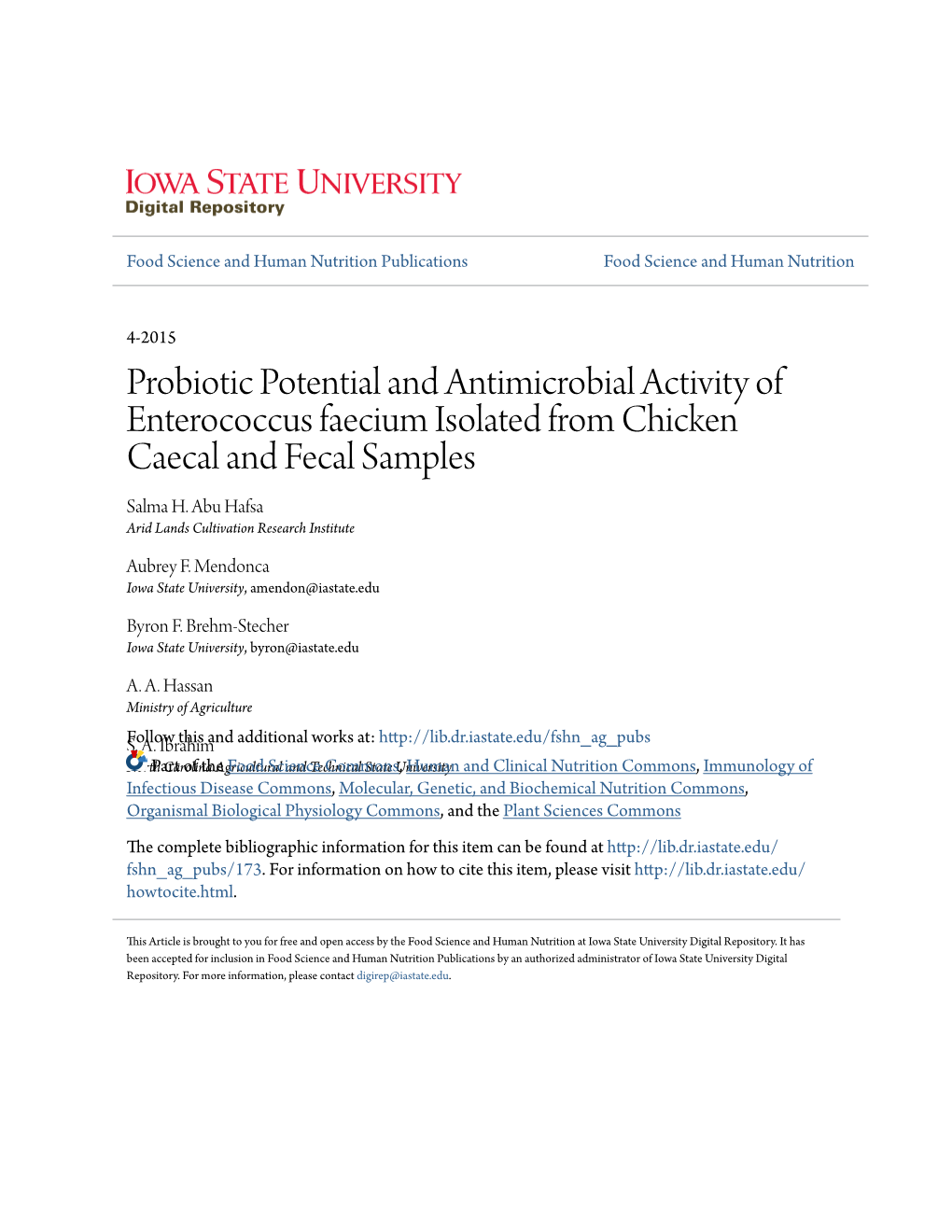 Probiotic Potential and Antimicrobial Activity of Enterococcus Faecium Isolated from Chicken Caecal and Fecal Samples Salma H