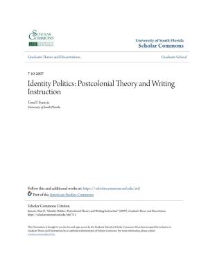 Identity Politics: Postcolonial Theory and Writing Instruction Toni P