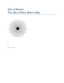 Star of Boston the Life of Mary Baker Eddy