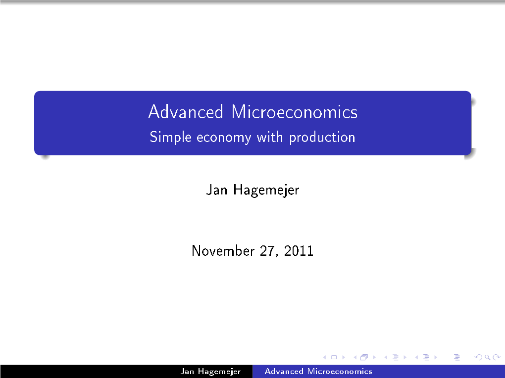 Advanced Microeconomics Simple Economy with Production