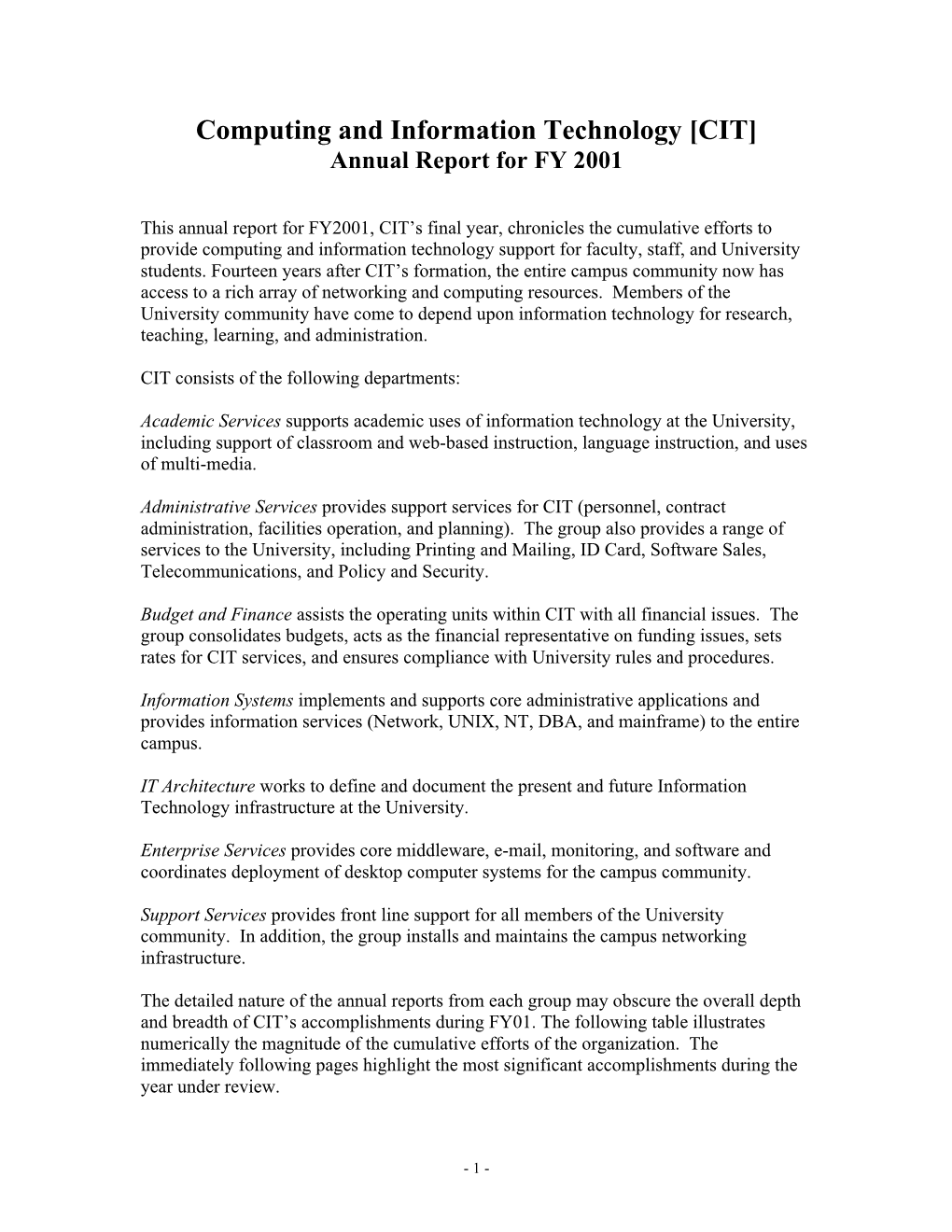 Computing and Information Technology [CIT] Annual Report for FY 2001