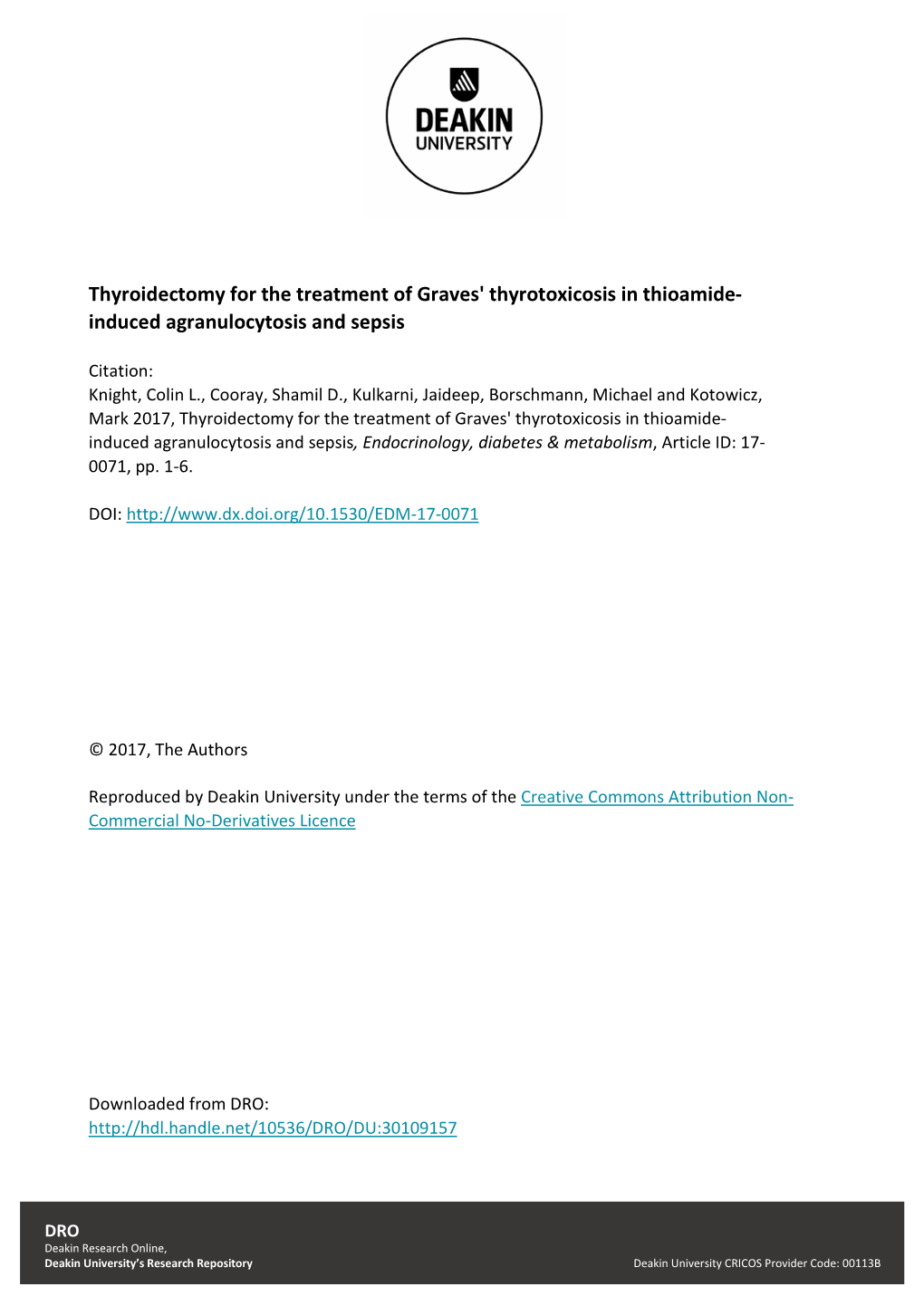 Thyroidectomy for the Treatment of Graves' Thyrotoxicosis in Thioamide- Induced Agranulocytosis and Sepsis