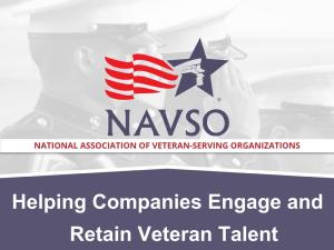 Helping Companies Engage and Retain Veteran Talent