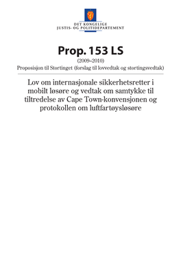 Prop. 153 LS (2009–2010) Proposisjon Til Stortinget (Forslag Til Lovvedtak Og Stortingsvedtak)