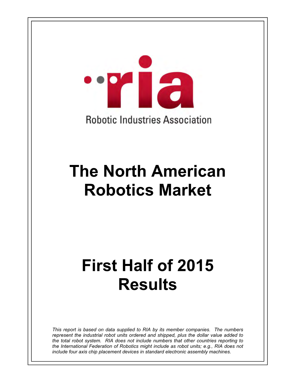 The North American Robotics Market First Half of 2015 Results