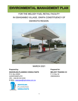 For the Melody Fuel Retail Facility in Oshigambo Village, Oniipa Constituency of Oshikoto Region
