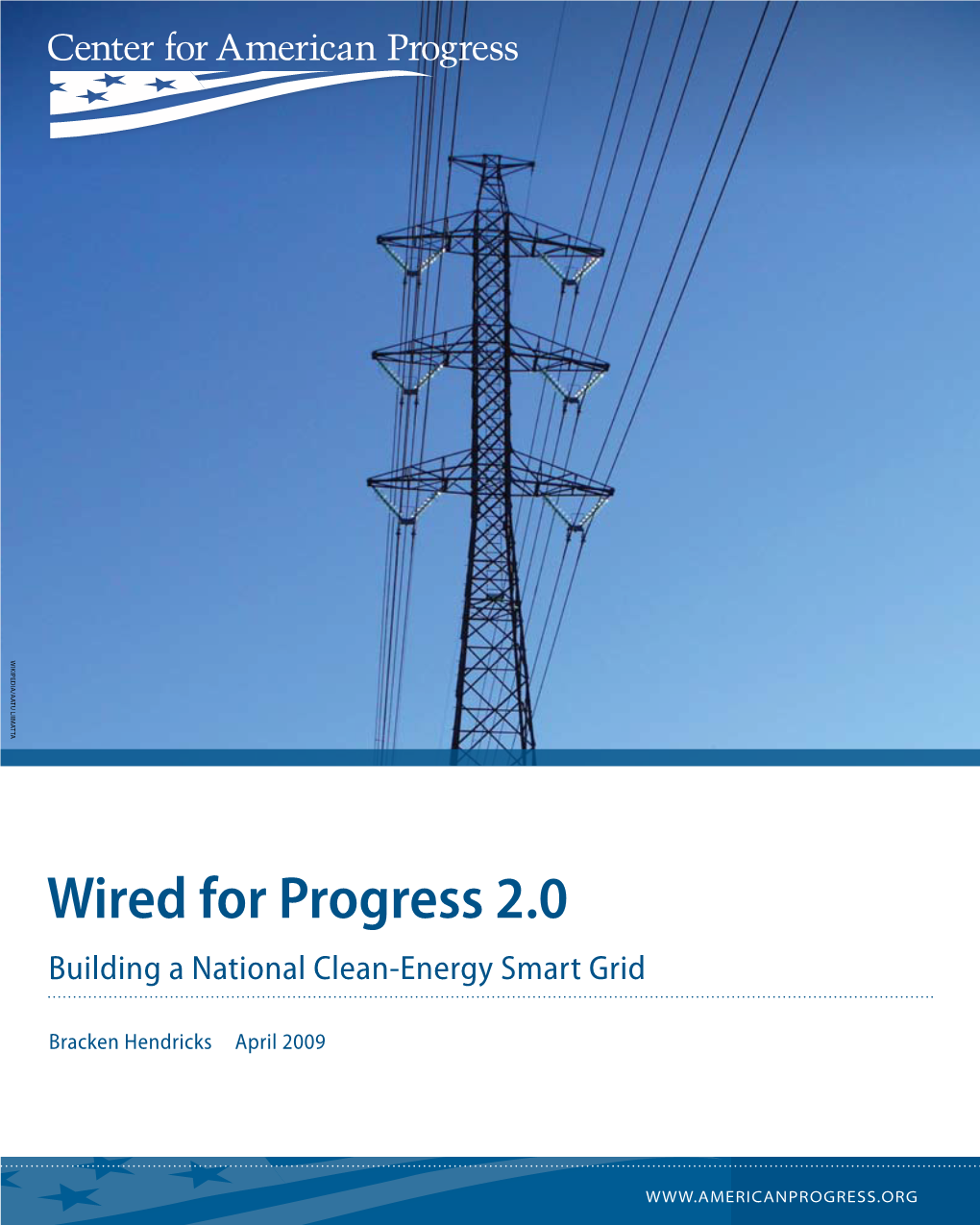 Wired for Progress 2.0 Building a National Clean-Energy Smart Grid