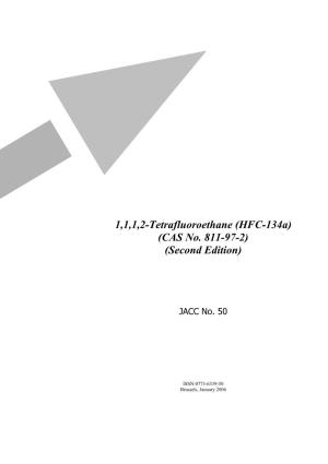 1,1,1,2-Tetrafluoroethane (HFC-134A) (CAS No. 811-97-2) (Second Edition)