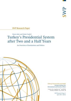 Turkey's Presidential System After Two and a Half Years. an Overview Of