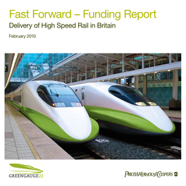 Funding Report Delivery of High Speed Rail in Britain February 2010 Contents