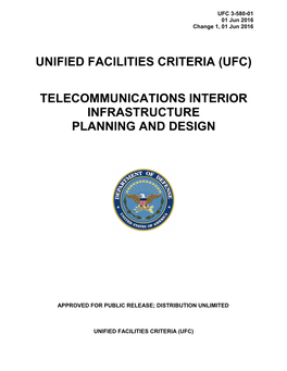 UFC 3-580-01 Telecommunications Interior Infrastructure Planning and Design, with Change 1