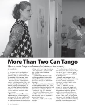 More Than Two Can Tango Museum Curator Brings New Dances and Entertainment to Community by Jeanie Senior Milonga—A Two-Hour Tango Dance Party