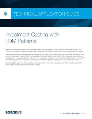 Investment Casting with FDM Patterns