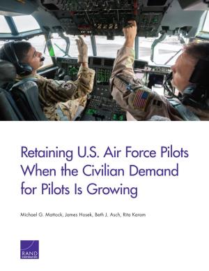 Retaining U.S. Air Force Pilots When the Civilian Demand for Pilots Is Growing
