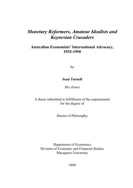 Monetary Reformers, Amateur Idealists and Keynesian Crusaders