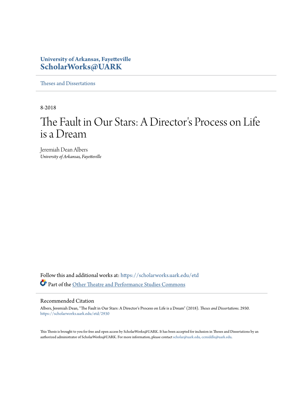 A Director's Process on Life Is a Dream Jeremiah Dean Albers University of Arkansas, Fayetteville