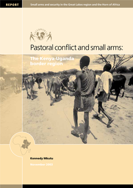 Pastoral Conflict and Small Arms: the Kenya-Uganda Border Region