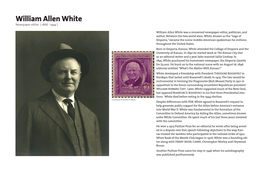 William Allen White Newspaper Editor ( 1868 - 1944 )