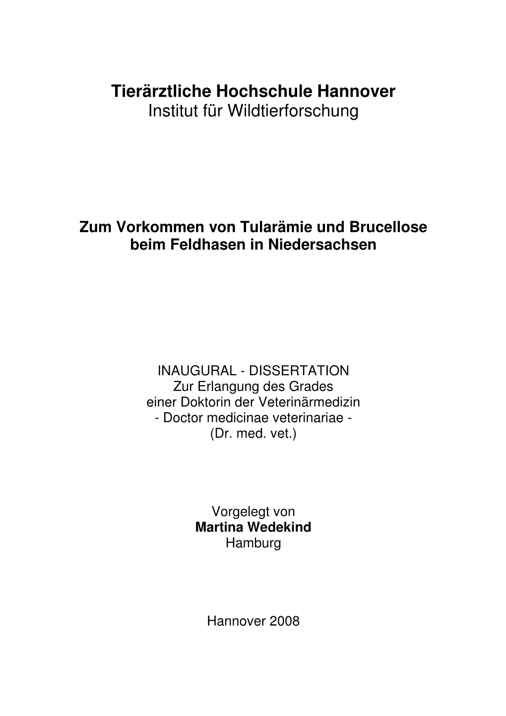 Zum Vorkommen Von Tularämie Und Brucellose Beim Feldhasen in Niedersachsen