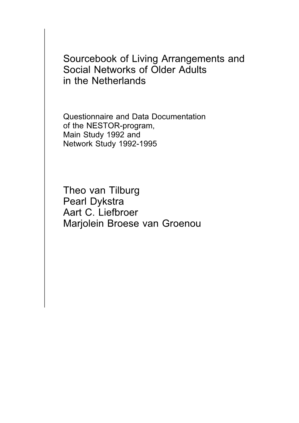 Sourcebook of Living Arrangements and Social Networks of Older Adults in the Netherlands