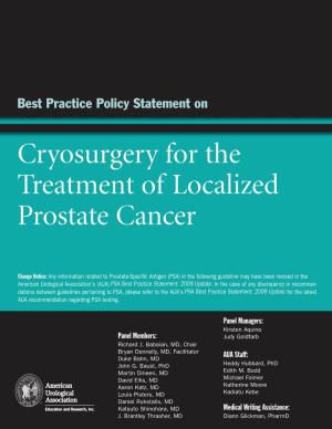 Cryosurgery for the Treatment of Localized Prostate Cancer