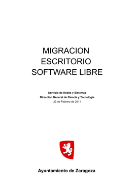 La Migración Del Escritorio a Software Libre Del Ayuntamiento De Zaragoza