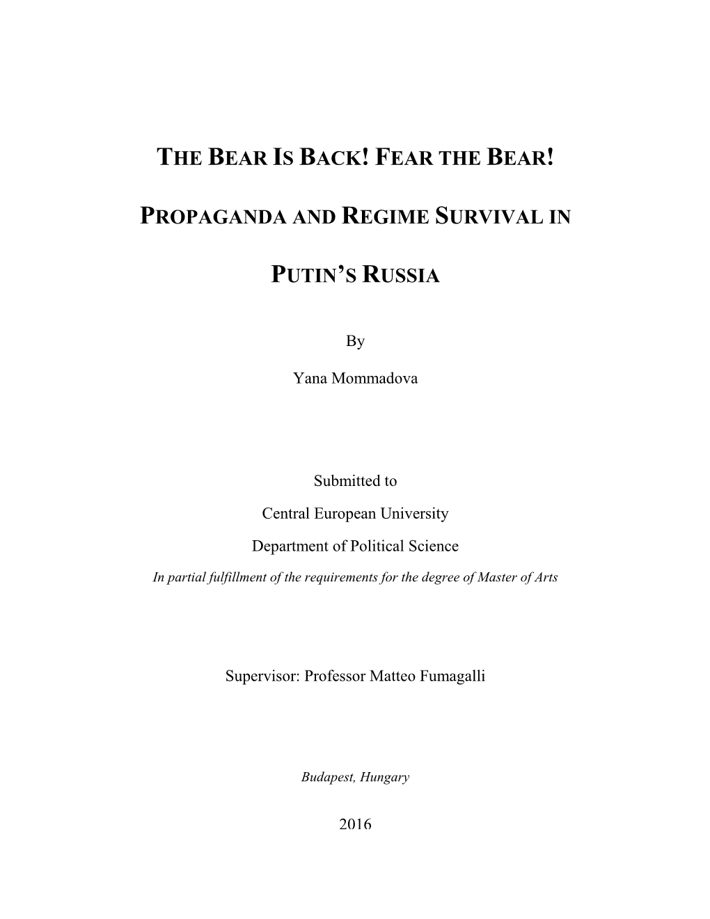 Fear the Bear! Propaganda and Regime Survival in Putin's Russia