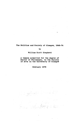 The Politics and Society of Glasgow, 1648-74 by William Scott Shepherd a Thesis Submitted for the Degree of Doctor of Philosophy
