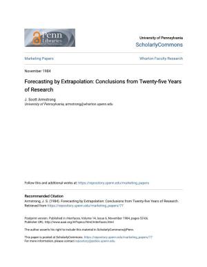 Forecasting by Extrapolation: Conclusions from Twenty-Five Years of Research