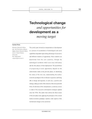 Technological Change and Opportunities for Development As a Moving Target