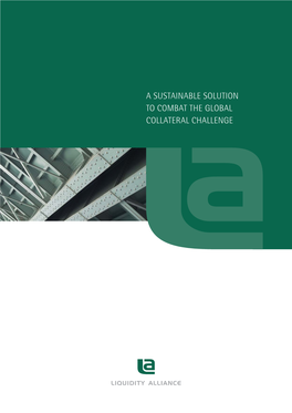 A SUSTAINABLE SOLUTION to COMBAT the GLOBAL COLLATERAL CHALLENGE Luxembourg