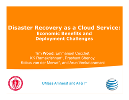 Disaster Recovery As a Cloud Service: Economic Benefits and Deployment Challenges
