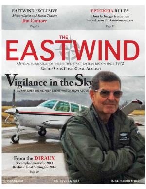 EASTWIND EXCLUSIVE EPIEIKEIA RULES! Meteorologist and Storm Tracker Don’T Let Budget Frustration Jim Cantore Impede Your 2014 Mission Success Page 16 Page 15