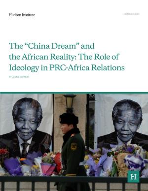 The “China Dream” and the African Reality: the Role of Ideology in PRC-Africa Relations