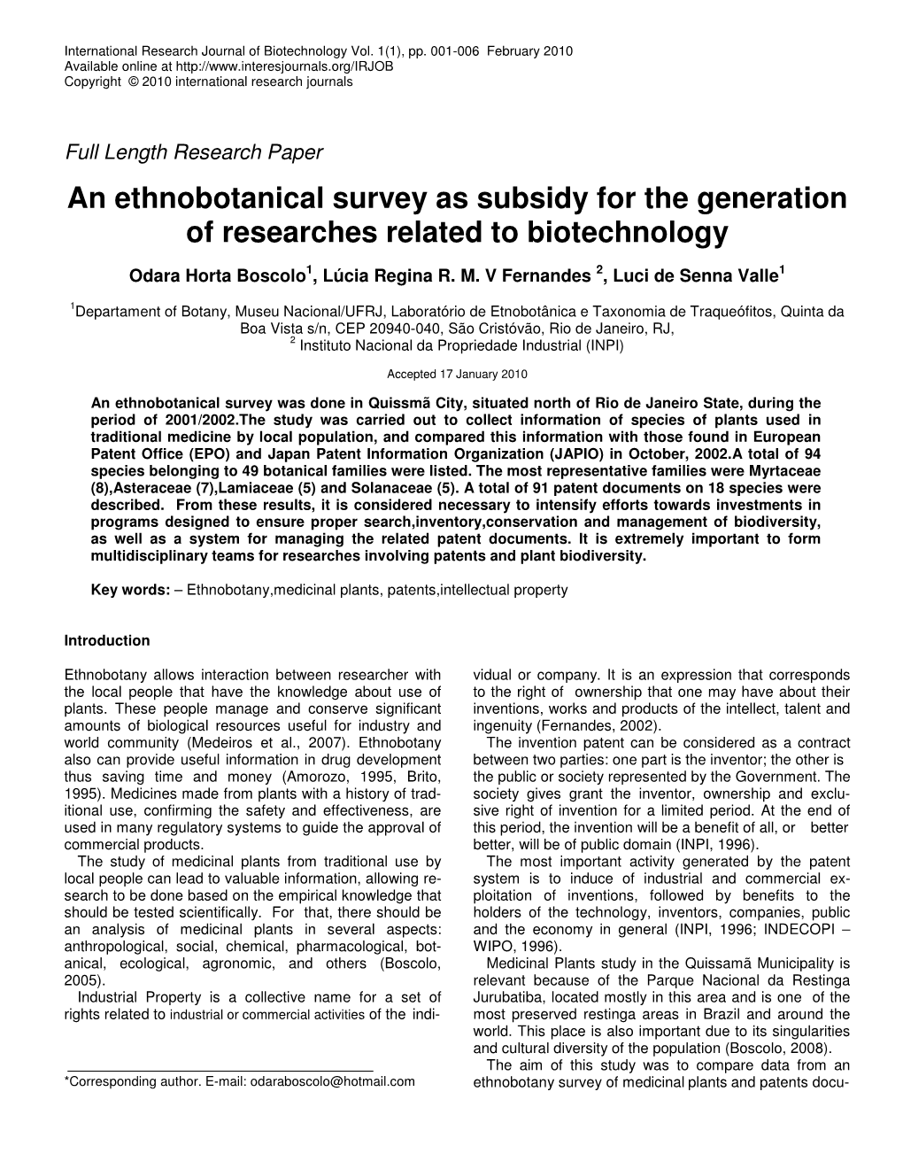 An Ethnobotanical Survey As Subsidy for the Generation of Researches Related to Biotechnology