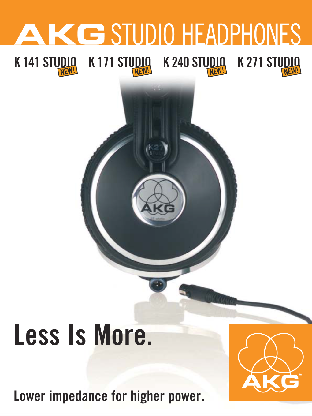 Studio Headphones K 141 Studio K 171 Studio K 240 Studio K 271 Studio New! New! New! New!