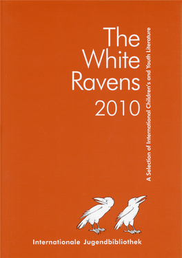 The White Ravens 2010 a Selection of International Children’S and Youth Literature
