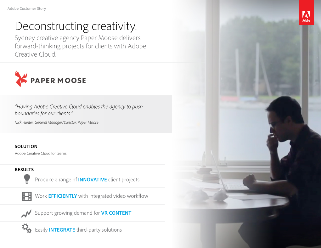 Deconstructing Creativity. Sydney Creative Agency Paper Moose Delivers Forward-Thinking Projects for Clients with Adobe Creative Cloud