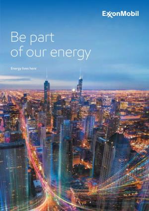 Be Part of Our Energy Join a Team That’S Shaping the Future