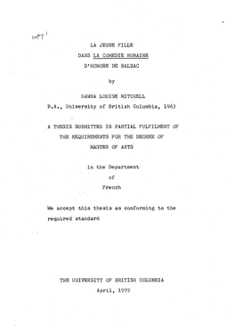 LA JEUNB FILLE DANS LA COMEDIE HUMAINE D'honore DE BALZAC by DAWNA LOUISE MITCHELL B.A., University of British Columbia, 1963 A