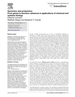 Genomics and Proteomics from Genes to Function: Advances in Applications of Chemical and Systems Biology Editorial Overview Matthew Bogyo and Benjamin F Cravatt