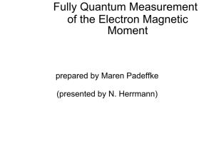 Fully Quantum Measurement of the Electron Magnetic Moment