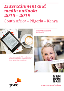 Entertainment and Media Outlook: 2015 – 2019 South Africa – Nigeria – Kenya