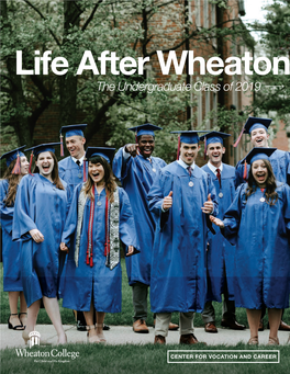 Center for Vocation and Career Life After Wheaton Class of 2019