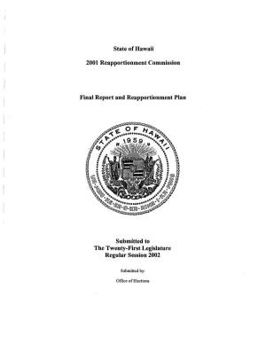 State of Hawaii 2001 Reapportionment Commission Final Report and Reapportionment Plan Submitted to the Twenty-First Legislature