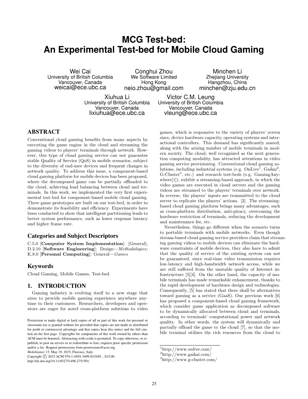 MCG Test-Bed: an Experimental Test-Bed for Mobile Cloud Gaming