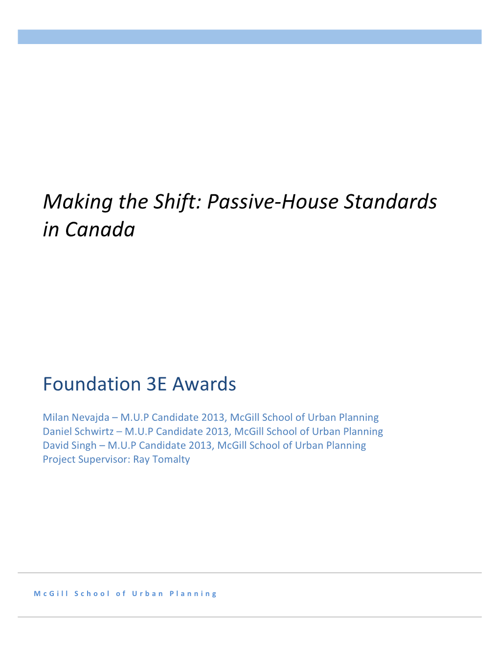Making the Shift: Passive-‐House Standards in Canada