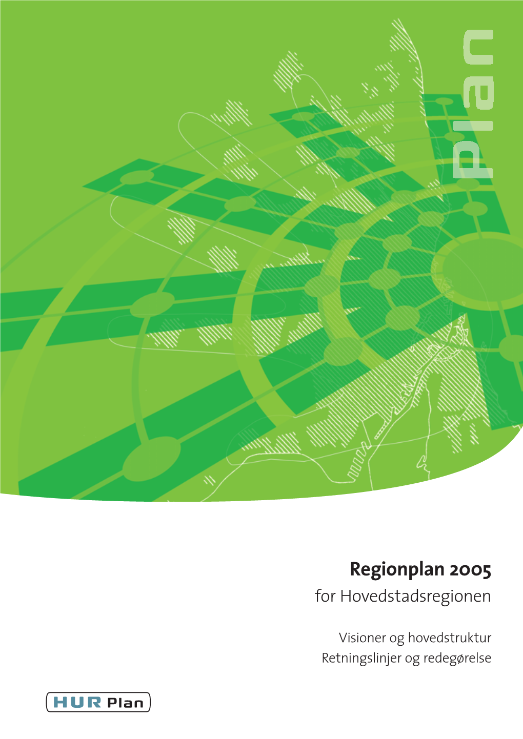 Regionplan 2005 Regionplan